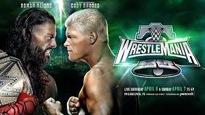 WrestleMania 40: Roman Reigns vs. Cody Rhodes for the Undisputed WWE Universal Championship