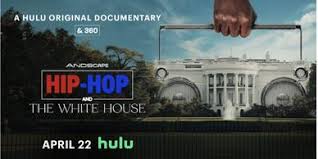 Uncovering the Impact of Hip Hop on American Politics: A Hulu Documentary