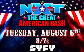 Exciting News: WWE NXT Great American Bash Set to Air on Syfy! Don’t Miss It!